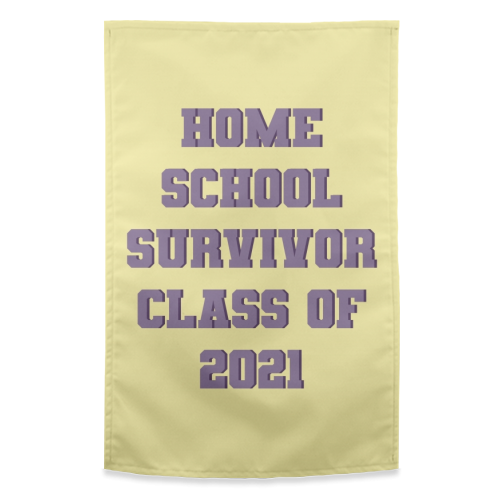 Home school survivor 2021 - funny tea towel by Cheryl Boland