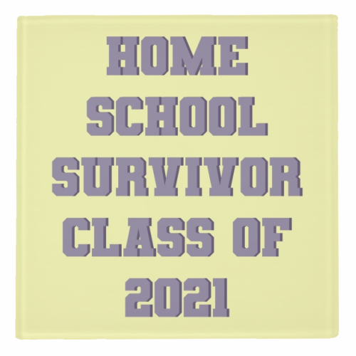 Home school survivor 2021 - personalised beer coaster by Cheryl Boland