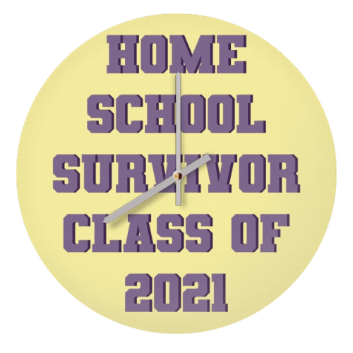 Home school survivor 2021 - quirky wall clock by Cheryl Boland