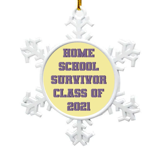 Home school survivor 2021 - snowflake decoration by Cheryl Boland