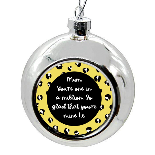 One In A Million Mum - colourful christmas bauble by Adam Regester