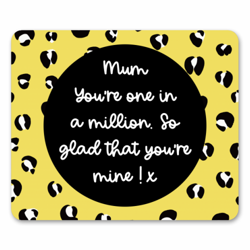 One In A Million Mum - funny mouse mat by Adam Regester
