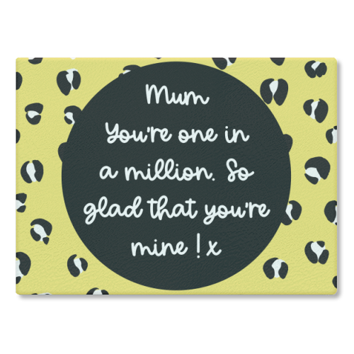 One In A Million Mum - glass chopping board by Adam Regester