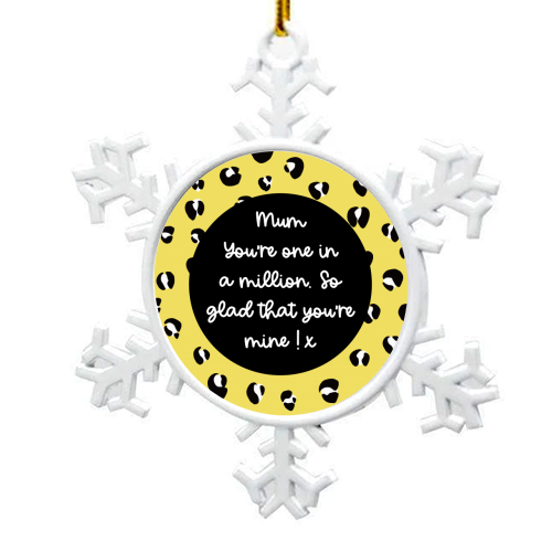 One In A Million Mum - snowflake decoration by Adam Regester