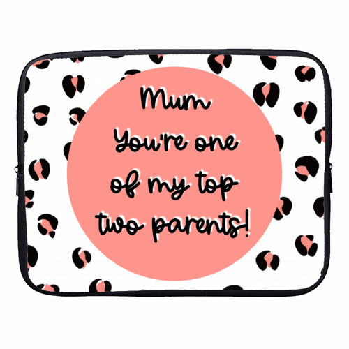 Top Two Parents (Mum version) - designer laptop sleeve by Adam Regester