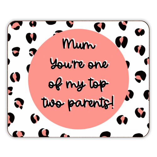 Top Two Parents (Mum version) - designer placemat by Adam Regester