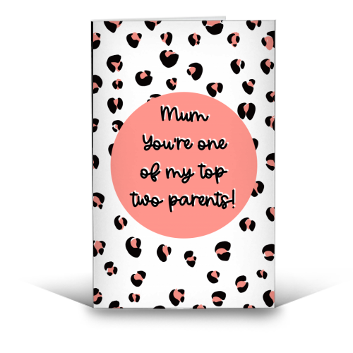 Top Two Parents (Mum version) - funny greeting card by Adam Regester