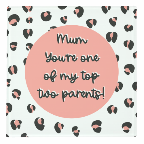 Top Two Parents (Mum version) - personalised beer coaster by Adam Regester