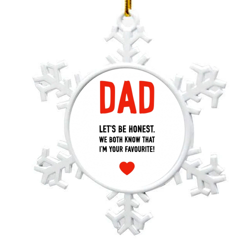 Let's Be Honest Dad - snowflake decoration by Adam Regester