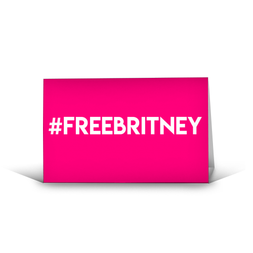 #FREEBRITNEY - funny greeting card by Lilly Rose