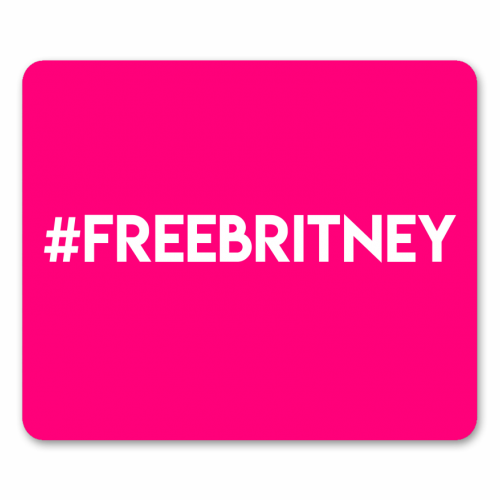 #FREEBRITNEY - funny mouse mat by Lilly Rose