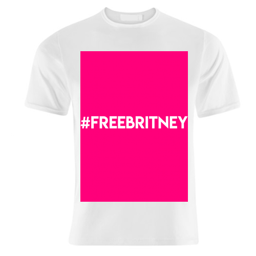 #FREEBRITNEY - unique t shirt by Lilly Rose