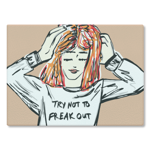 Try Not To Freak Out - glass chopping board by Bec Broomhall