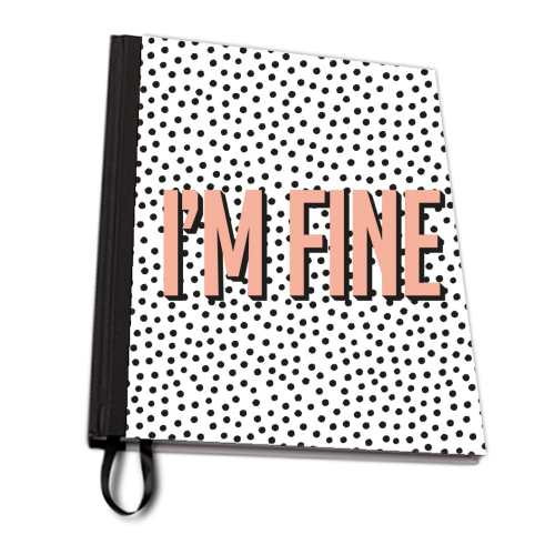 I'm Fine Polka Dot Typography Print - personalised A4, A5, A6 notebook by Emily @KindofSimpleDesigns