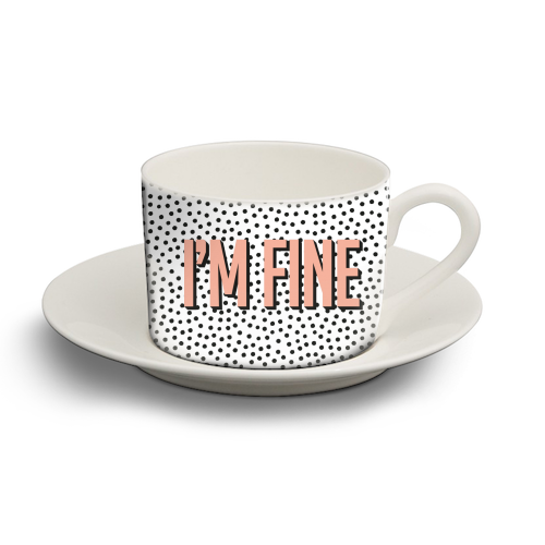 I'm Fine Polka Dot Typography Print - personalised cup and saucer by Emily @KindofSimpleDesigns