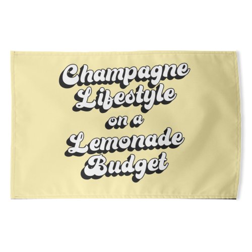 Champagne Lifestyle on a Lemonade Budget - funny tea towel by Emily @KindofSimpleDesigns