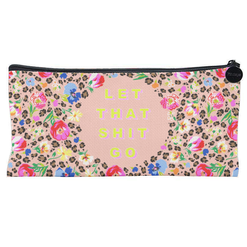 LET THAT SHIT GO - flat pencil case by PEARL & CLOVER
