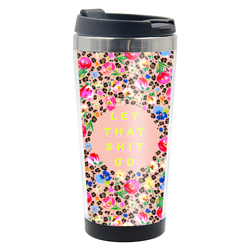 LET THAT SHIT GO - photo water bottle by PEARL & CLOVER