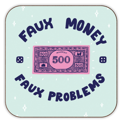 Faux money, faux problems - personalised beer coaster by Matt Joyce