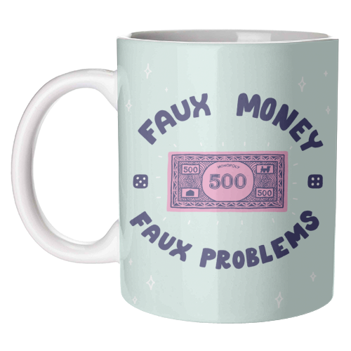 Faux money, faux problems - unique mug by Matt Joyce