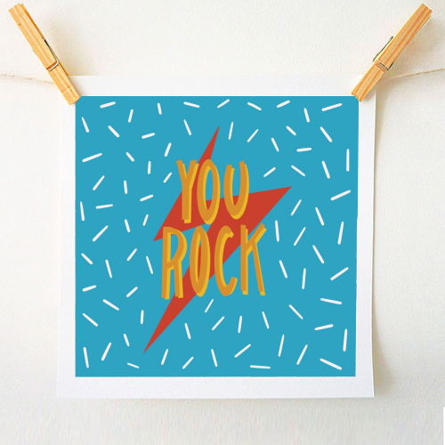 You Rock - A1 - A4 art print by Stonefoxes