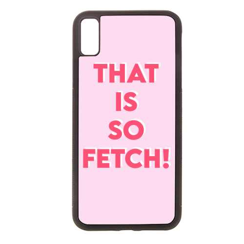 That Is So Fetch! - stylish phone case by Wallace Elizabeth