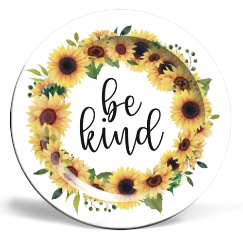 Be kind sunflowers - ceramic dinner plate by Cheryl Boland