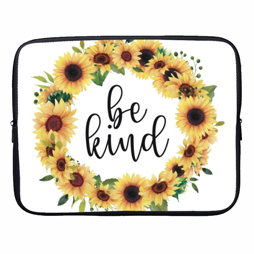 Be kind sunflowers - designer laptop sleeve by Cheryl Boland