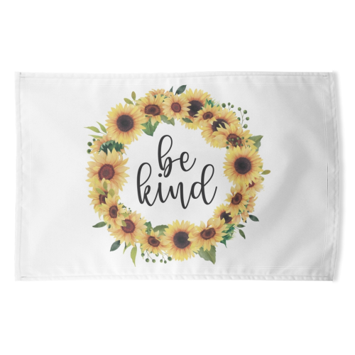 Be kind sunflowers - funny tea towel by Cheryl Boland