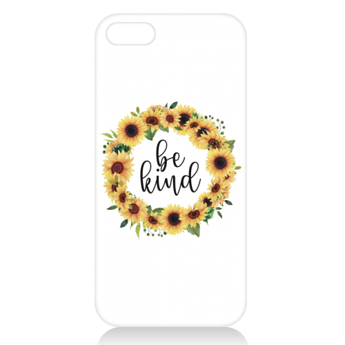 Be kind sunflowers - unique phone case by Cheryl Boland