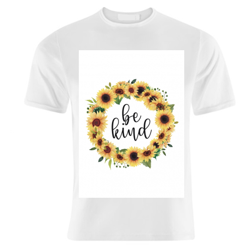 Be kind sunflowers - unique t shirt by Cheryl Boland