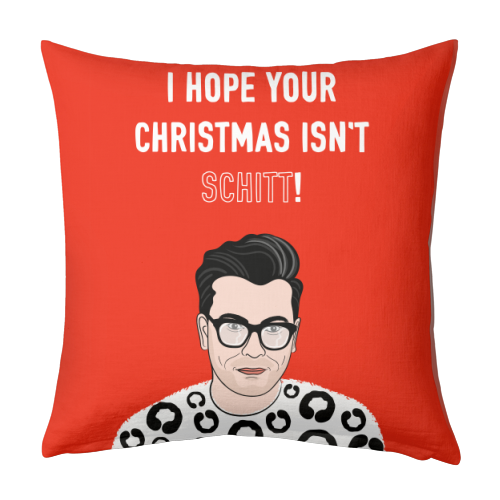 I Hope Your Christmas Isn't Schitt - designed cushion by Adam Regester