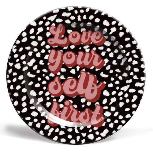 Love Your Self First - ceramic dinner plate by The Girl Next Draw