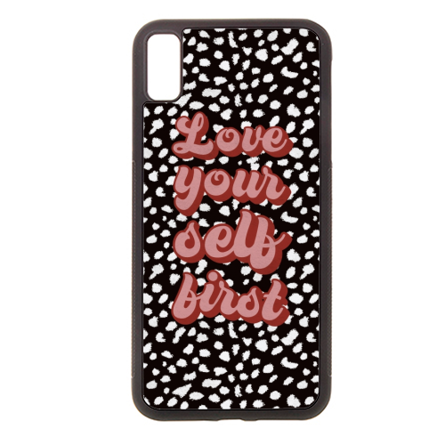 Love Your Self First - stylish phone case by The Girl Next Draw