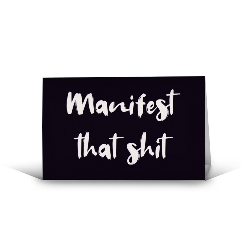 Manifest that shit print - funny greeting card by The Girl Next Draw