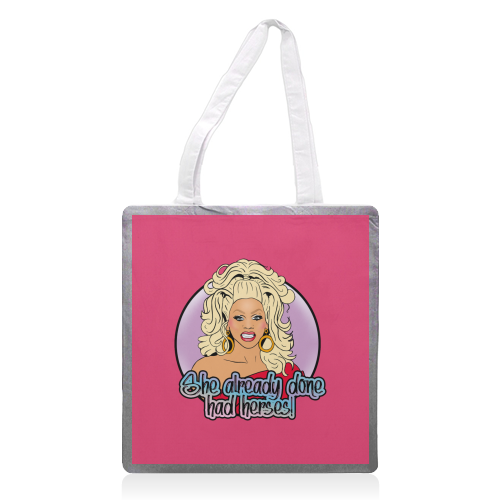 She Already Done Had Herses - printed tote bag by Bite Your Granny