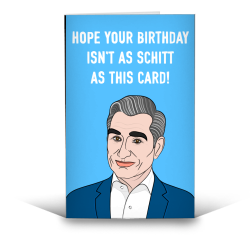 A Schitt Birthday Card - funny greeting card by Adam Regester