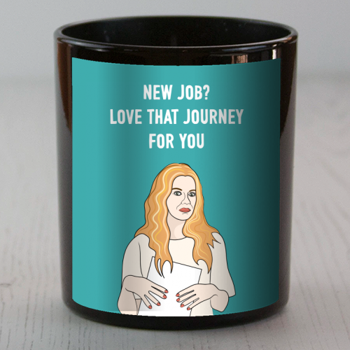 New Job? Love That Journey For You - scented candle by Adam Regester