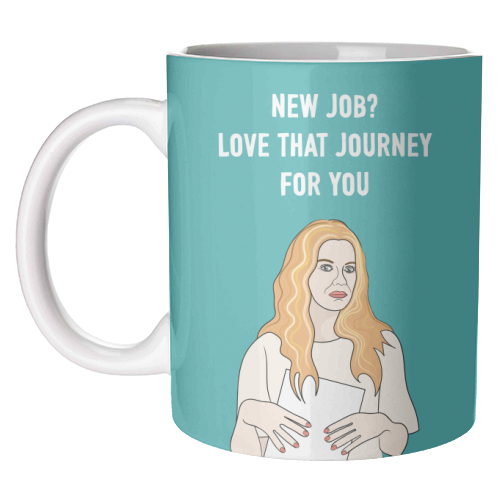 New Job? Love That Journey For You - unique mug by Adam Regester