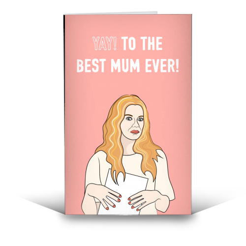 Yay! To The Best Mum Ever! - funny greeting card by Adam Regester