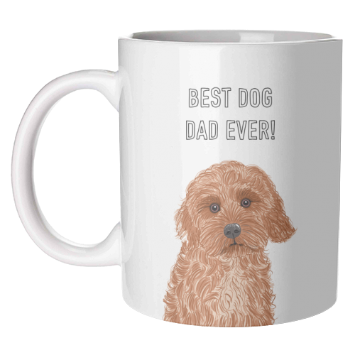 Best Dog Dad Ever (Cockapoo) - unique mug by Adam Regester
