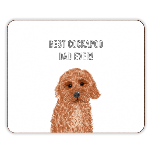 Best Cockapoo Dad Ever! - designer placemat by Adam Regester