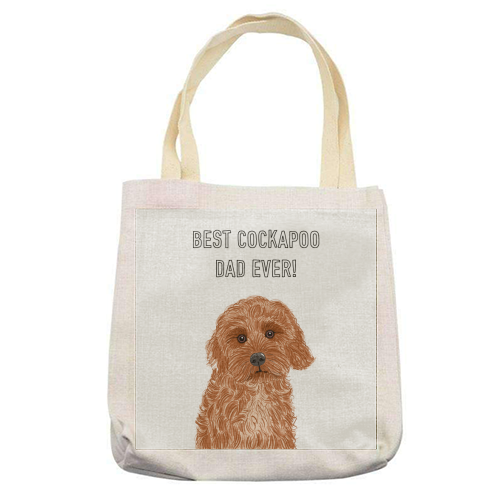 Best Cockapoo Dad Ever! - printed tote bag by Adam Regester
