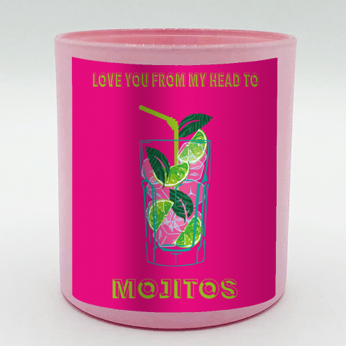 Love You From My Head To Mojito - scented candle by Luxe and Loco
