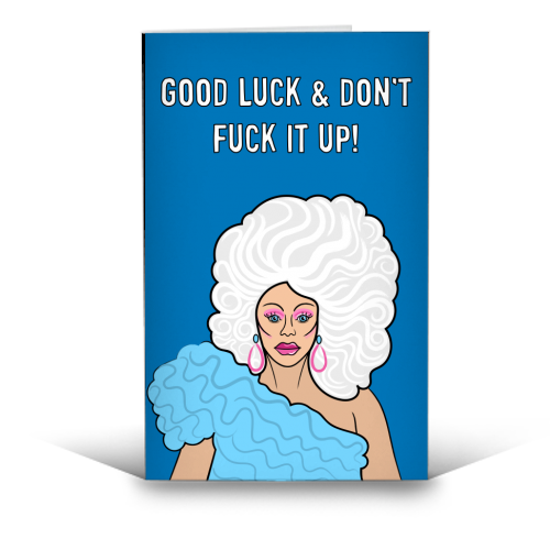 Good Luck & Don't Fuck It Up! - funny greeting card by Adam Regester