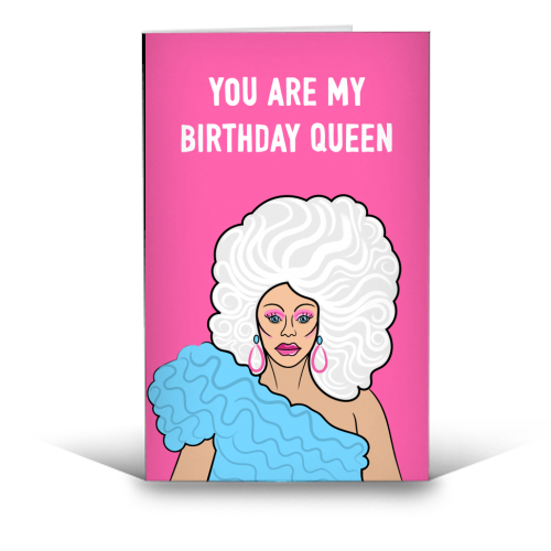 You Are My Birthday Queen - funny greeting card by Adam Regester