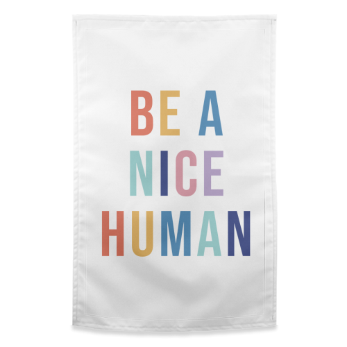 Be A Nice Human Rainbow Wall Art Print - funny tea towel by Emily @KindofSimpleDesigns