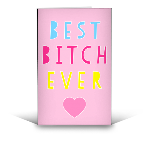 Best Bitch Ever - funny greeting card by Adam Regester
