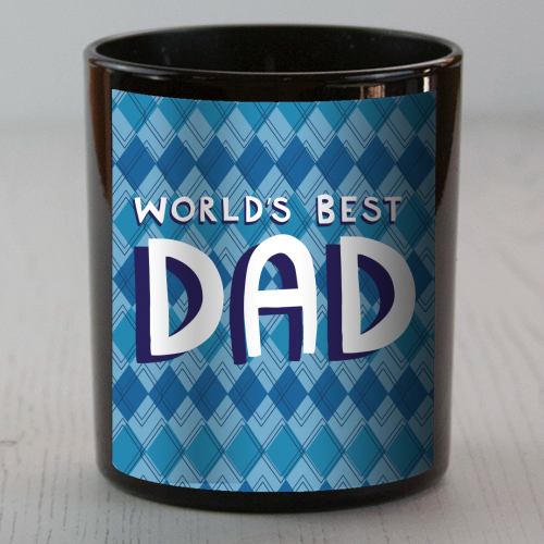 World's best dad - scented candle by sarah morley