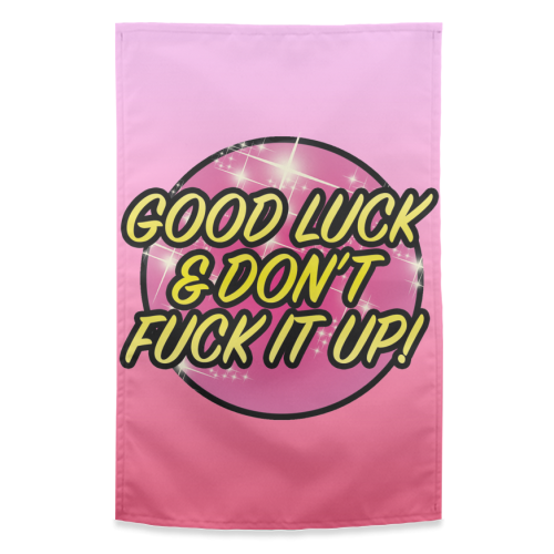 Good Luck - funny tea towel by Bite Your Granny